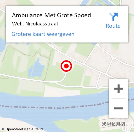 Locatie op kaart van de 112 melding: Ambulance Met Grote Spoed Naar Well, Nicolaasstraat op 6 december 2022 09:29