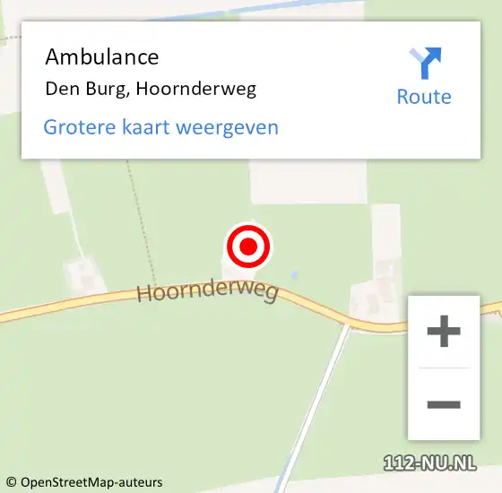 Locatie op kaart van de 112 melding: Ambulance Den Burg, Hoornderweg op 8 december 2022 14:24