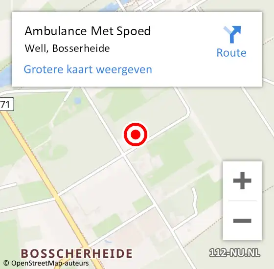 Locatie op kaart van de 112 melding: Ambulance Met Spoed Naar Well, Bosserheide op 11 december 2022 11:39