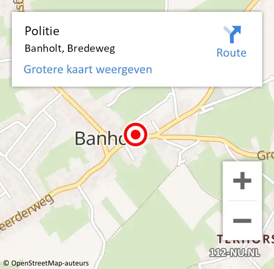 Locatie op kaart van de 112 melding: Politie Banholt, Bredeweg op 14 december 2022 17:39