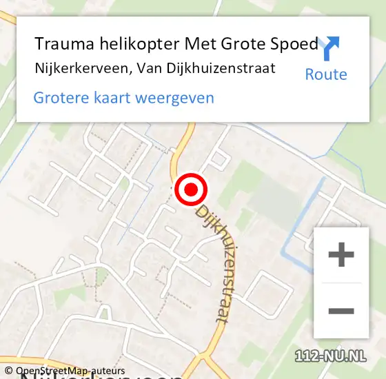 Locatie op kaart van de 112 melding: Trauma helikopter Met Grote Spoed Naar Nijkerkerveen, Van Dijkhuizenstraat op 15 december 2022 10:17