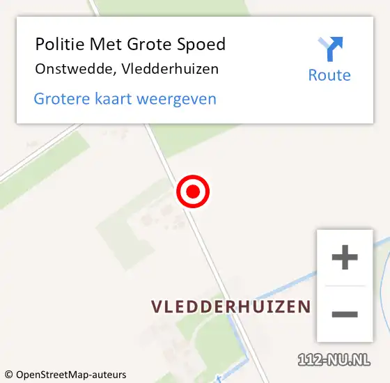 Locatie op kaart van de 112 melding: Politie Met Grote Spoed Naar Onstwedde, Vledderhuizen op 15 december 2022 19:09