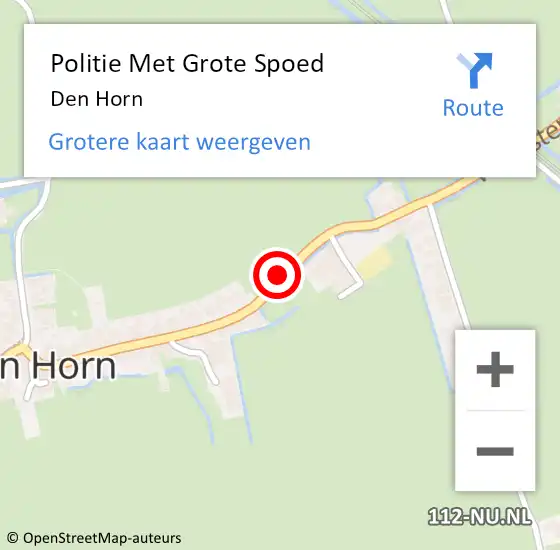 Locatie op kaart van de 112 melding: Politie Met Grote Spoed Naar Den Horn op 16 december 2022 13:36