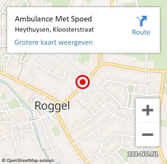 Locatie op kaart van de 112 melding: Ambulance Met Spoed Naar Heythuysen, Kloosterstraat op 18 december 2022 10:48