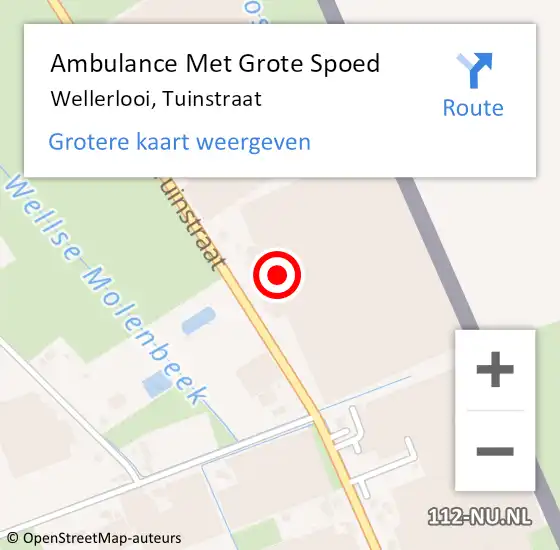 Locatie op kaart van de 112 melding: Ambulance Met Grote Spoed Naar Wellerlooi, Tuinstraat op 25 december 2022 19:05