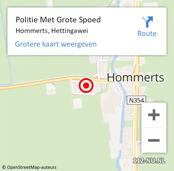 Locatie op kaart van de 112 melding: Politie Met Grote Spoed Naar Hommerts, Hettingawei op 28 december 2022 21:35
