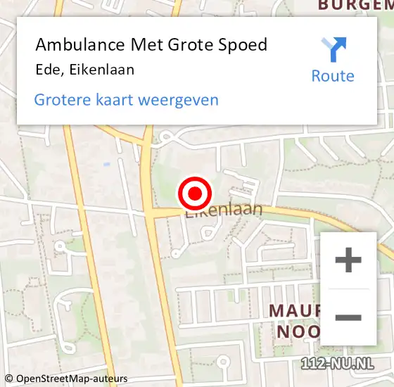 Locatie op kaart van de 112 melding: Ambulance Met Grote Spoed Naar Ede, Eikenlaan op 26 januari 2023 07:50