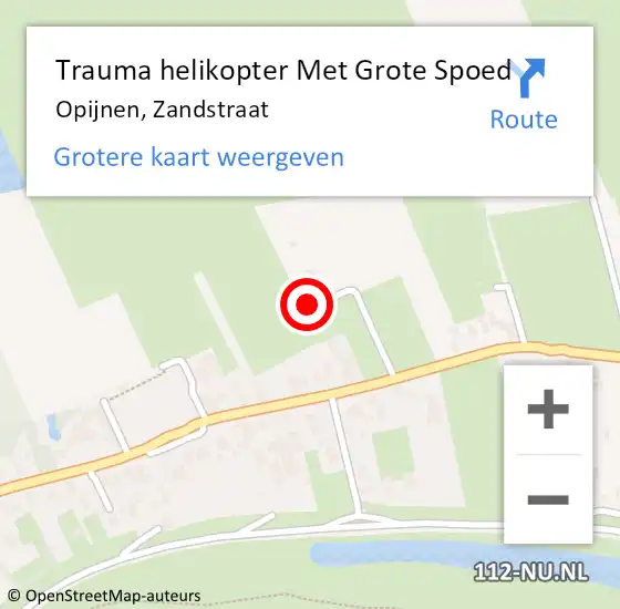 Locatie op kaart van de 112 melding: Trauma helikopter Met Grote Spoed Naar Opijnen, Zandstraat op 29 januari 2023 10:23