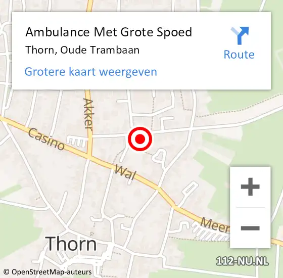 Locatie op kaart van de 112 melding: Ambulance Met Grote Spoed Naar Thorn, Oude Trambaan op 5 maart 2023 18:44