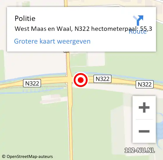 Locatie op kaart van de 112 melding: Politie West Maas en Waal, N322 hectometerpaal: 55,3 op 8 maart 2023 19:57