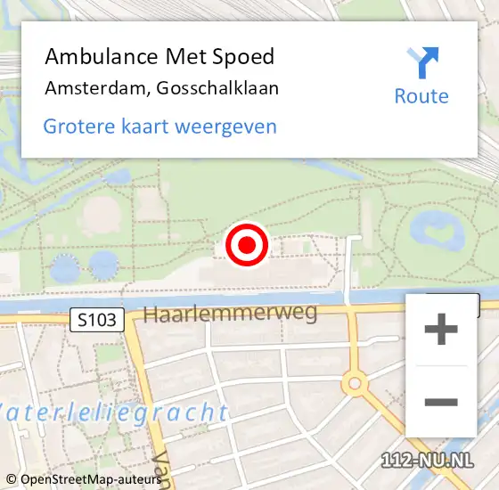 Locatie op kaart van de 112 melding: Ambulance Met Spoed Naar Amsterdam, Gosschalklaan op 9 april 2023 05:11