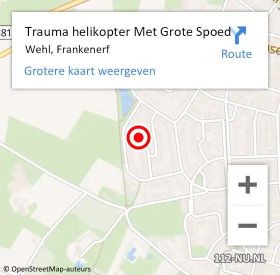Locatie op kaart van de 112 melding: Trauma helikopter Met Grote Spoed Naar Wehl, Frankenerf op 16 april 2023 16:02