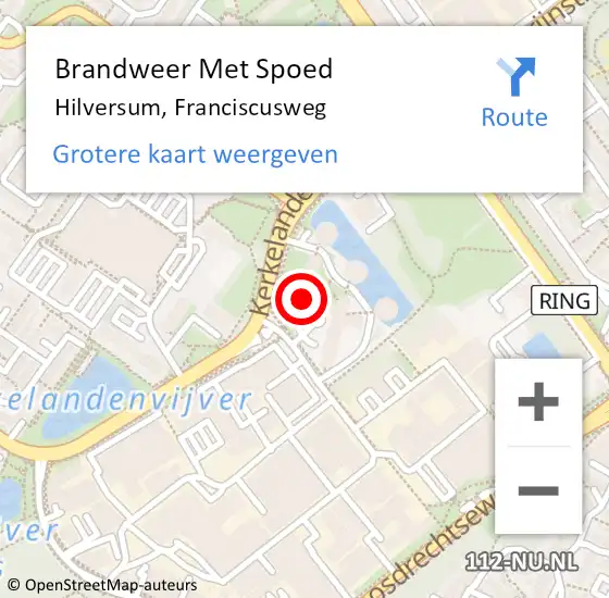 Locatie op kaart van de 112 melding: Brandweer Met Spoed Naar Hilversum, Franciscusweg op 3 mei 2023 17:08