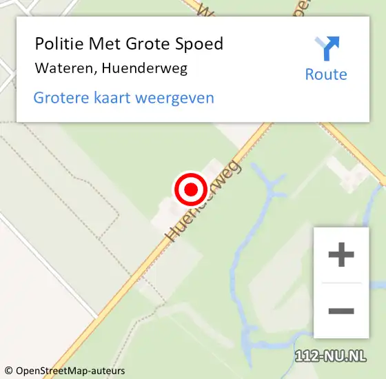 Locatie op kaart van de 112 melding: Politie Met Grote Spoed Naar Wateren, Huenderweg op 3 mei 2023 19:05