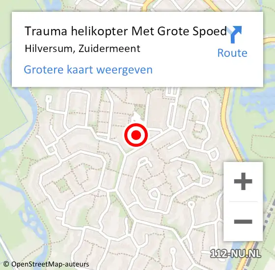 Locatie op kaart van de 112 melding: Trauma helikopter Met Grote Spoed Naar Hilversum, Zuidermeent op 8 mei 2023 17:04