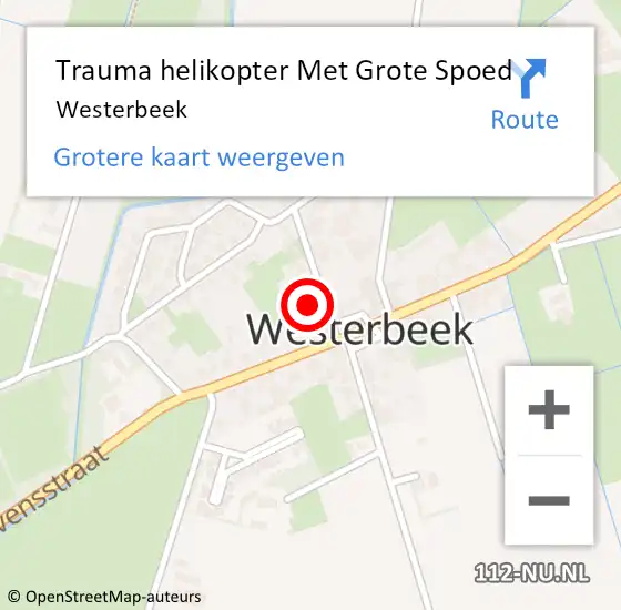 Locatie op kaart van de 112 melding: Trauma helikopter Met Grote Spoed Naar Westerbeek op 13 mei 2023 14:31