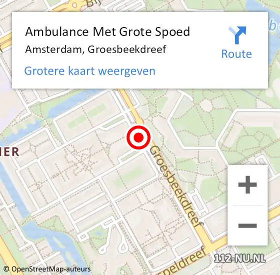 Locatie op kaart van de 112 melding: Ambulance Met Grote Spoed Naar Amsterdam, Groesbeekdreef op 13 mei 2023 15:06