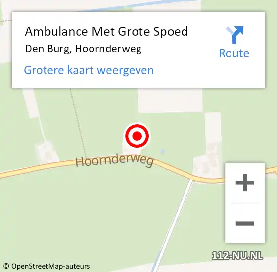 Locatie op kaart van de 112 melding: Ambulance Met Grote Spoed Naar Den Burg, Hoornderweg op 16 mei 2023 12:59