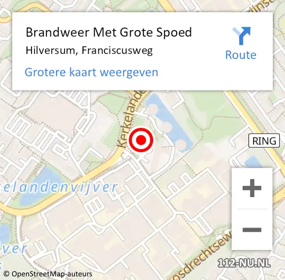 Locatie op kaart van de 112 melding: Brandweer Met Grote Spoed Naar Hilversum, Franciscusweg op 26 mei 2023 14:15