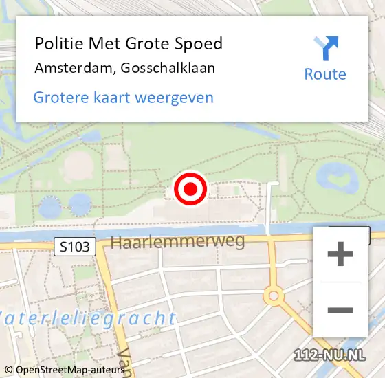 Locatie op kaart van de 112 melding: Politie Met Grote Spoed Naar Amsterdam, Gosschalklaan op 26 mei 2023 18:07