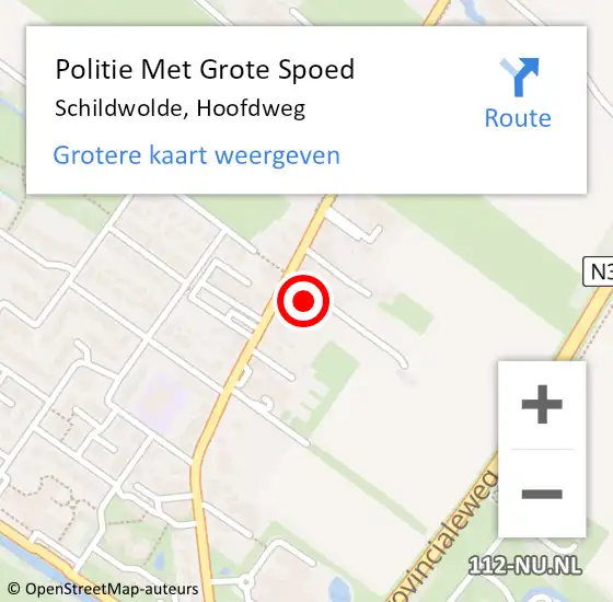 Locatie op kaart van de 112 melding: Politie Met Grote Spoed Naar Schildwolde, Hoofdweg op 28 mei 2023 14:49
