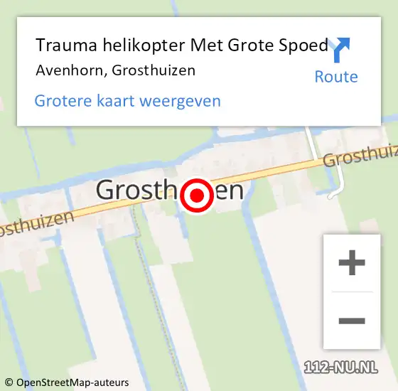 Locatie op kaart van de 112 melding: Trauma helikopter Met Grote Spoed Naar Avenhorn, Grosthuizen op 30 mei 2023 16:16