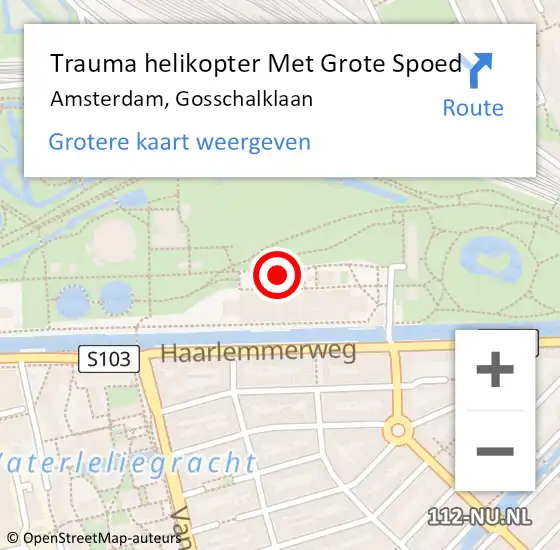Locatie op kaart van de 112 melding: Trauma helikopter Met Grote Spoed Naar Amsterdam, Gosschalklaan op 11 juni 2023 23:01