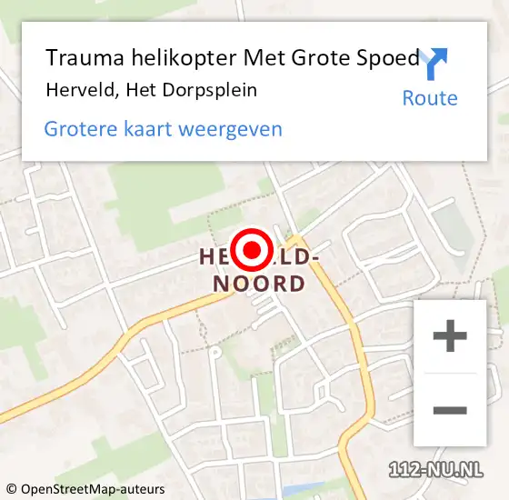 Locatie op kaart van de 112 melding: Trauma helikopter Met Grote Spoed Naar Herveld, Het Dorpsplein op 20 juni 2023 08:56