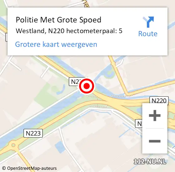 Locatie op kaart van de 112 melding: Politie Met Grote Spoed Naar Westland, N220 hectometerpaal: 5 op 20 juni 2023 16:23