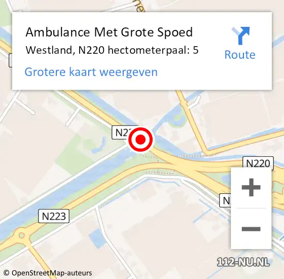 Locatie op kaart van de 112 melding: Ambulance Met Grote Spoed Naar Westland, N220 hectometerpaal: 5 op 20 juni 2023 16:24