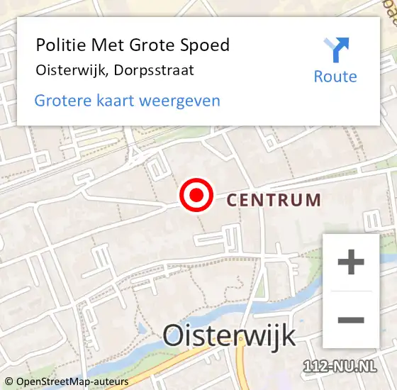 Locatie op kaart van de 112 melding: Politie Met Grote Spoed Naar Oisterwijk, Dorpsstraat op 22 juni 2023 16:15