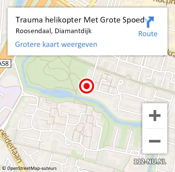 Locatie op kaart van de 112 melding: Trauma helikopter Met Grote Spoed Naar Roosendaal, Diamantdijk op 30 juni 2023 18:59