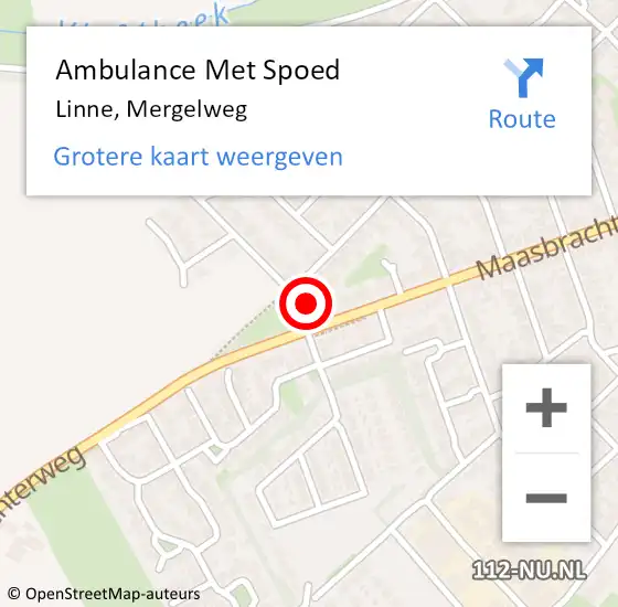 Locatie op kaart van de 112 melding: Ambulance Met Spoed Naar Linne, Mergelweg op 31 augustus 2014 01:39