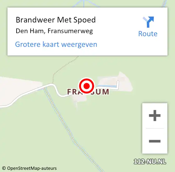Locatie op kaart van de 112 melding: Brandweer Met Spoed Naar Den Ham, Fransumerweg op 5 juli 2023 13:46