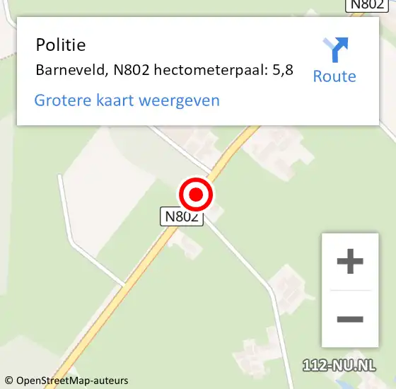 Locatie op kaart van de 112 melding: Politie Barneveld, N802 hectometerpaal: 5,8 op 6 juli 2023 17:38