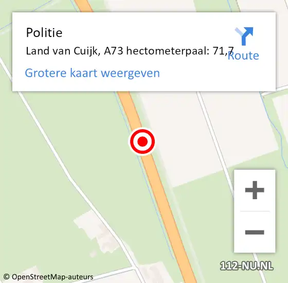 Locatie op kaart van de 112 melding: Politie Land van Cuijk, A73 hectometerpaal: 71,7 op 7 juli 2023 16:53