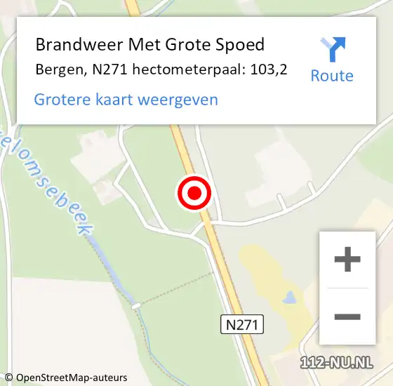 Locatie op kaart van de 112 melding: Brandweer Met Grote Spoed Naar Bergen, N271 hectometerpaal: 103,2 op 9 juli 2023 15:22