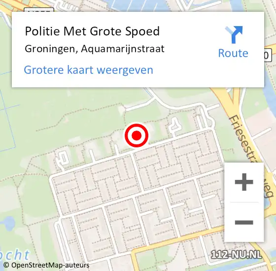 Locatie op kaart van de 112 melding: Politie Met Grote Spoed Naar Groningen, Aquamarijnstraat op 12 juli 2023 23:06