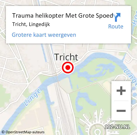 Locatie op kaart van de 112 melding: Trauma helikopter Met Grote Spoed Naar Tricht, Lingedijk op 18 juli 2023 02:13