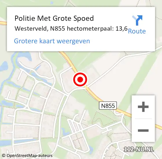 Locatie op kaart van de 112 melding: Politie Met Grote Spoed Naar Westerveld, N855 hectometerpaal: 13,6 op 18 juli 2023 14:23