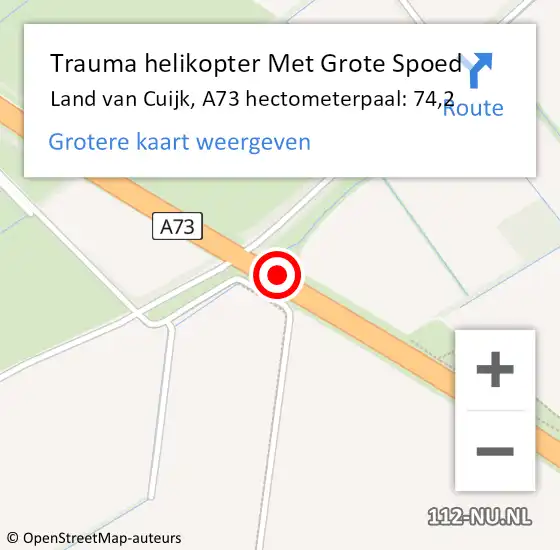 Locatie op kaart van de 112 melding: Trauma helikopter Met Grote Spoed Naar Land van Cuijk, A73 hectometerpaal: 74,2 op 20 juli 2023 14:02