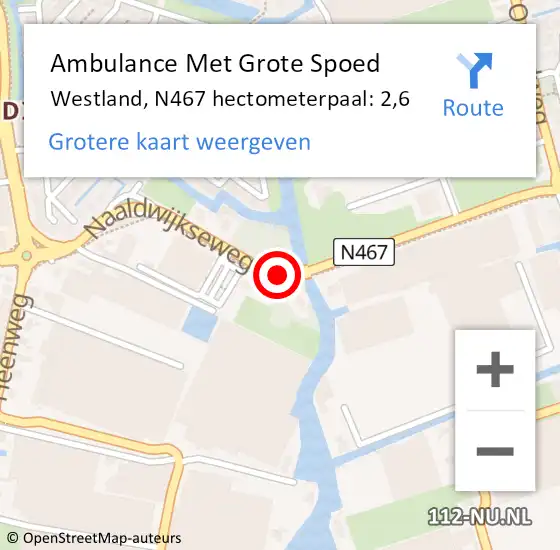 Locatie op kaart van de 112 melding: Ambulance Met Grote Spoed Naar Westland, N467 hectometerpaal: 2,6 op 22 juli 2023 19:41
