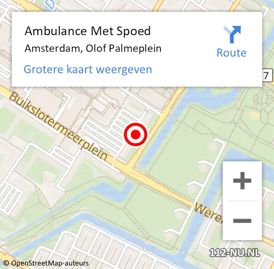 Locatie op kaart van de 112 melding: Ambulance Met Spoed Naar Amsterdam, Olof Palmeplein op 5 augustus 2023 23:17