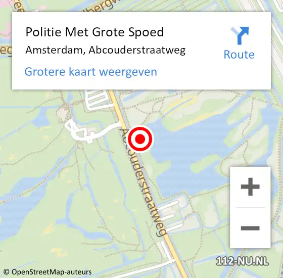 Locatie op kaart van de 112 melding: Politie Met Grote Spoed Naar Amsterdam, Abcouderstraatweg op 10 augustus 2023 13:49