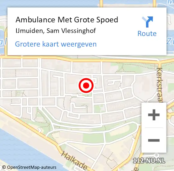 Locatie op kaart van de 112 melding: Ambulance Met Grote Spoed Naar IJmuiden, Sam Vlessinghof op 14 augustus 2023 23:18