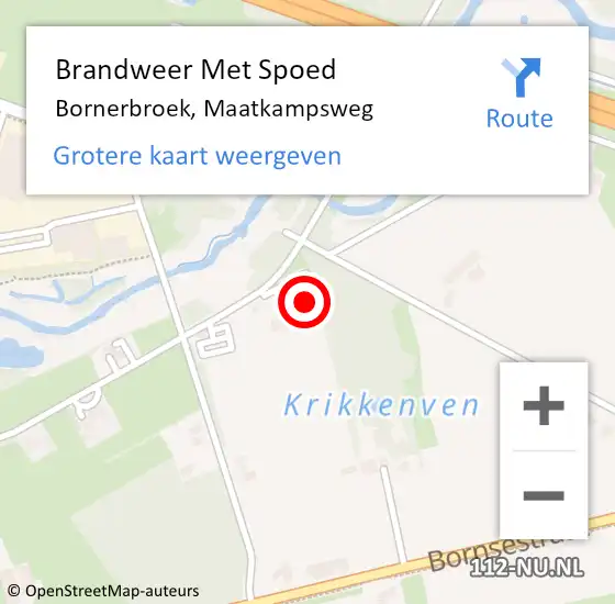 Locatie op kaart van de 112 melding: Brandweer Met Spoed Naar Bornerbroek, Maatkampsweg op 21 augustus 2023 18:57