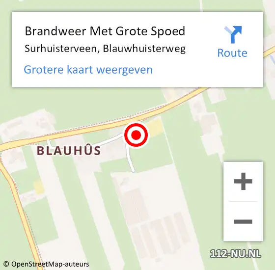 Locatie op kaart van de 112 melding: Brandweer Met Grote Spoed Naar Surhuisterveen, Blauwhuisterweg op 22 augustus 2023 14:35