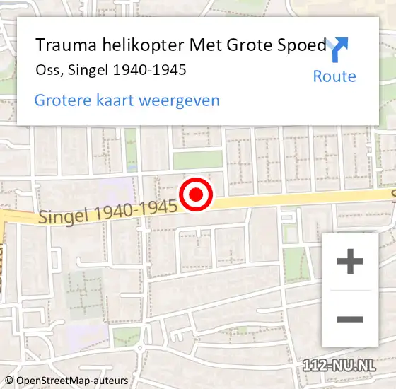 Locatie op kaart van de 112 melding: Trauma helikopter Met Grote Spoed Naar Oss, Singel 1940-1945 op 24 augustus 2023 18:53