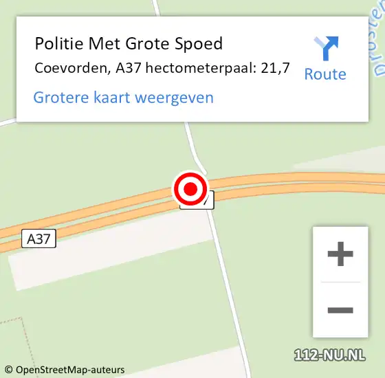 Locatie op kaart van de 112 melding: Politie Met Grote Spoed Naar Coevorden, A37 hectometerpaal: 21,7 op 1 september 2023 18:14