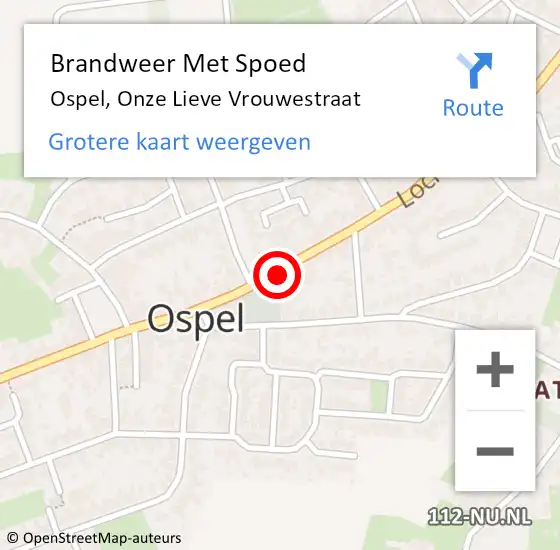 Locatie op kaart van de 112 melding: Brandweer Met Spoed Naar Ospel, Onze Lieve Vrouwestraat op 2 september 2023 04:44